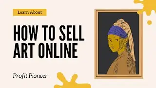 10 Extremely USEFUL Tips for Selling Artwork Online