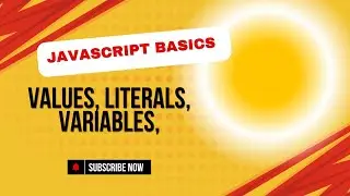 JavaScript Basics: Values, Literals, Variables, and Scope of let vs var Explained