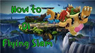 How to DI Flying Slam - Super Smash Brothers Ultimate Tutorial