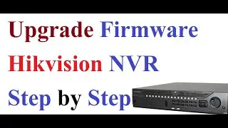 How to Hikvision NVR Firmware upgrade || Download Hikvision Firmware
