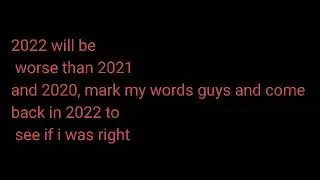 31st December, 2021. 2022 will be a bad year (probably)