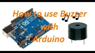 How to Connect Buzzer to Arduino | Buzzer Interface with Arduino | Fair Electro
