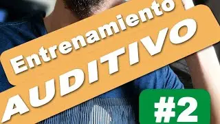 Entrenamiento Auditivo no. 2