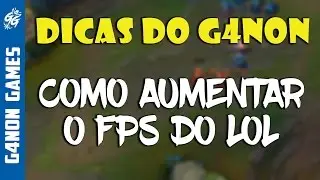 Como Aumentar FPS do LOL
