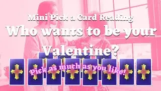 🔮💝💌 𝐖𝐡𝐨 𝐰𝐚𝐧𝐭𝐬 𝐭𝐨 𝐛𝐞 𝐲𝐨𝐮𝐫 𝐕𝐚𝐥𝐞𝐧𝐭𝐢𝐧𝐞?  (mini readings) 🥰🥰🥰 Pick a Card