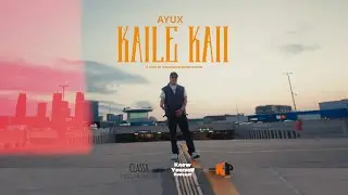 AYUX - KAILE KAII  [Official Music Video]