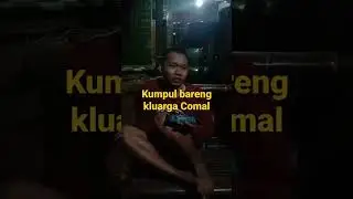 KUMPUL BARENG KLUARGA COMAL MISTERI@SHORTS