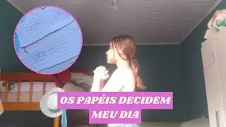 OS PAPÉIS DECIDEM O MEU DIA!