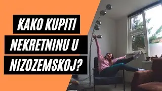 Kupnja Nekretnine u Nizozemskoj - Odgovori na SVA pitanja!