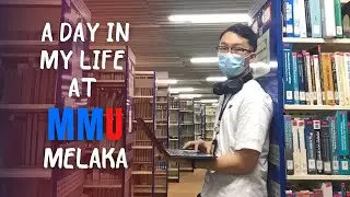 A day in my life at Multimedia University (MMU) Melaka
