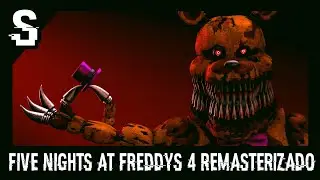 FIVE NIGHTS AT FREDDYS 4 REMASTERIZADO//ANDROID