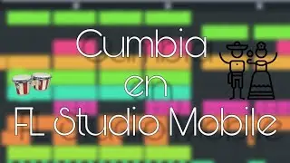 Cumbia en Fl Studio Mobile  - Ymer López