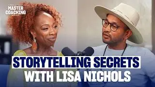 Lisa Nichols Reveals How Storytelling can Transform your Business
