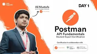 Day 1 | Win FREE Postman Premium Swags - Postman API Fundamentals Student Expert Certification