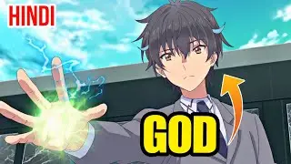 Boring Student Ban Gaya Isekai OP Hero! My Instant Death Ability Anime (Hindi)