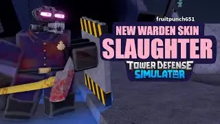 New Warden Skin Slaughter Showcase | Tower Defense Simulator TDS