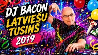 Latviešu Tusiņš 2019 (Mixed By Dj Bacon) [2019]