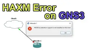 HAXM acceleration support is not installed on this host | GNS3 Tutorial