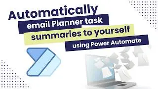 Automatically email Microsoft Planner task summaries with Power Automate