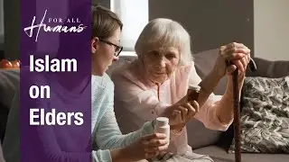 How Are Elders Regarded in Islam?
