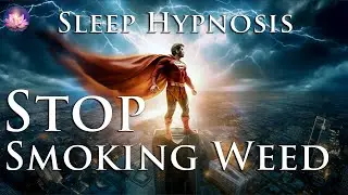How To Quit Smoking Weed Hypnosis While You Sleep With Affirmations (432 Hz Binaural Beats, Music)