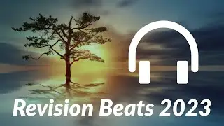 Revision Beats - 1hr Study Music -  No Interruptions - Chillout & Calm - 2023