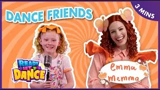 Dance Friends | Emma Memma feat. Ready Set Dance