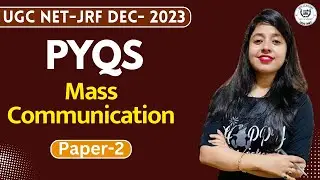 PYQs  Mass Communication II UGC NET Mass Communication Dec 2023 II Sen Academy II