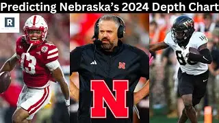 Predicting Nebraska's 2024 Week 1 Depth Chart | Nebraska Cornhuskers Football