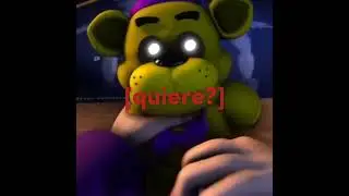 FNaF- Los quiere mucho 😍👍 