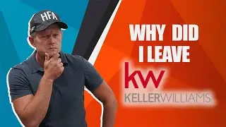Why Did I Quit Keller Williams?