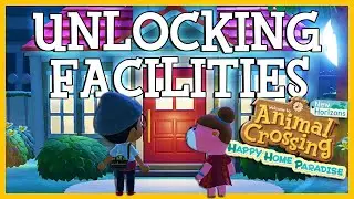 How To UNLOCK Facilities In Happy Home Paradise -  Animal Crossing New Horizons