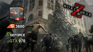 War World Z Ryzen 3600 + GTX 970 best settings benchmark
