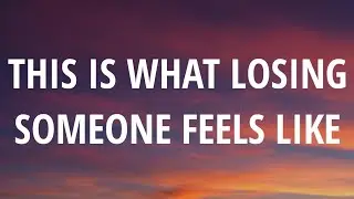 JVKE - this is what losing someone feels like (Lyrics)