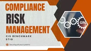 Vulnerability Management: GRC with TheCIS Benchmarks and STIG