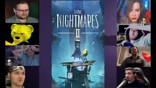 Осторожно спойлер. Реакции летсплэйщиков на предательство в конце Little Nigthmares.