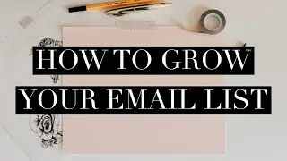 Easy And Calm Artist Marketing Lesson: How To Grow Your Email List