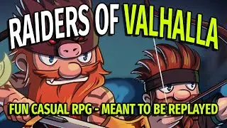 Raiders of Valhalla Is a VERY FUN Casual Friendly RPG
