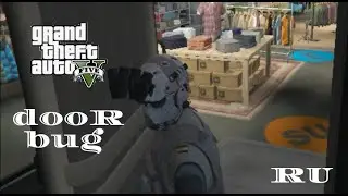 Grand Theft Auto V | Door Bug