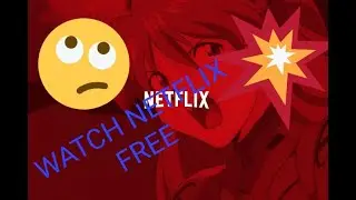 How to Watch Netflix For Free.2019