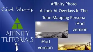 Affinity Photo iPad - A Look At Overlays In The Tone Mapping Persona
