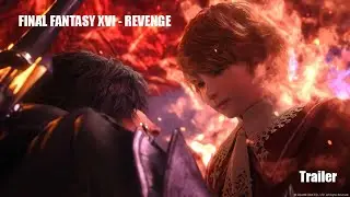 FINAL FANTASY XVI - REVENGE - Trailer - PS5