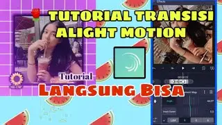 Tutorial Transisi Alight Motion 1 Menit Langsung Bisa