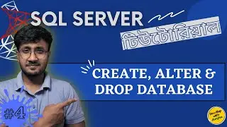Create Alter Drop Database | SQL Server For Beginners - #04
