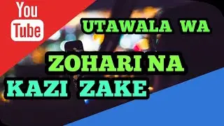 UTAWALA  WA ZOHARI  NA KAZI  ZAKE  KATIKA KAZI  YA TIBA  NA DUA.