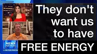 They don't want us to have free energy