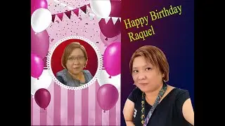 Raquels Birthday (August 10, 2021)