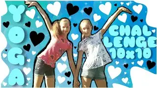 CHALLENGE 10X10 \\ YOGA CHALLENGE С АЛИСОЙ