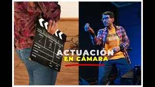 ACTUACION EN CAMARA - Clase 1
