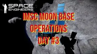 Space Engineers – Season 3 – Day # 3 IMSC Moon Base – Ore Detector and Solar Power!
